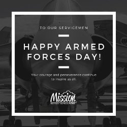 Happy Armed Forces Day graphic for Mission CISD. Text reads: 'To our servicemen. Your courage and perseverance continue to inspire us all.' The text is centered in a white frame over a black and white photo of a military jet. The Mission CISD logo is at the bottom